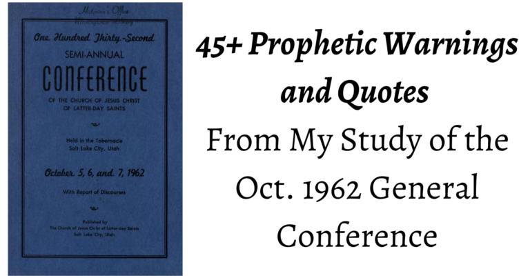 45+ Prophetic Warnings and Quotes from the Oct. 1962 General Conference. Topics from the importance of personal property rights, to Service, to the role of Joseph Smith.